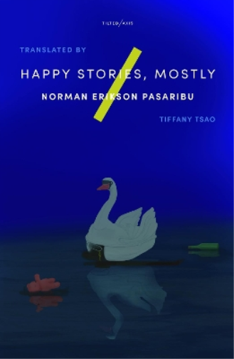 Norman Erikson Pasaribu Happy Stories, Mostly (Tascabile)