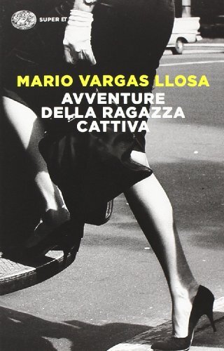 9788806219390 Avventure della ragazza cattiva - Mario Vargas Llosa