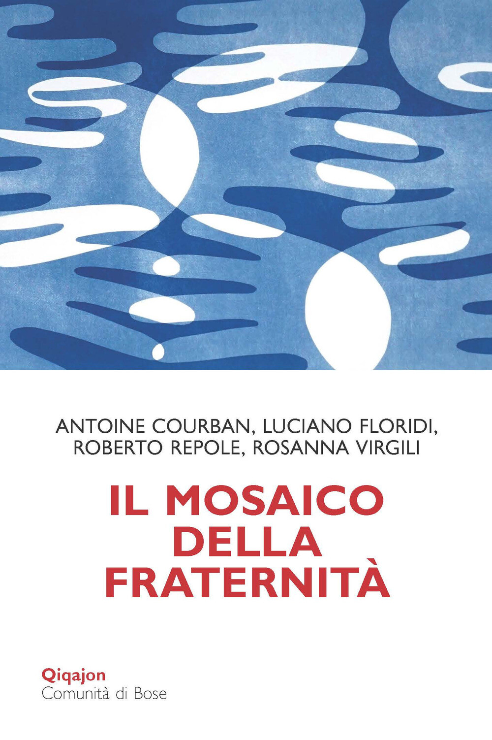 Libri Courban Antoine / Luciano Floridi / Roberto Repole - Il Mosaico Della Frat