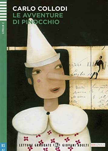 Carlo Collodi Le Avventure di Pinocchio: Italienische Lektüre mit Au (Tascabile)
