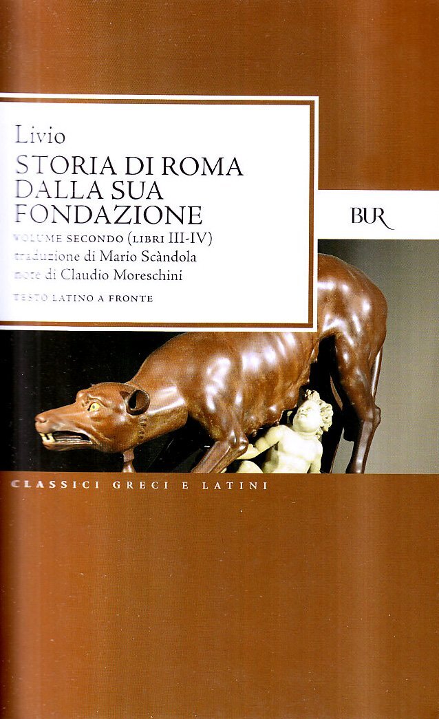 Libri Tito Livio - Storia Di Roma Dalla Sua Fondazione. Testo Latino A Fronte #0