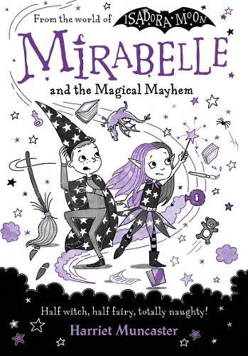 Harriet Muncaster Mirabelle and the Magical Mayhem (Tascabile)