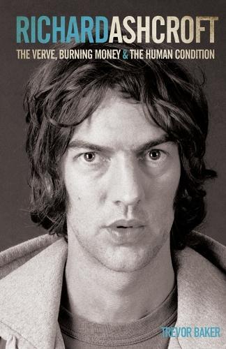 Trevor Baker Richard Ashcroft (Tascabile)
