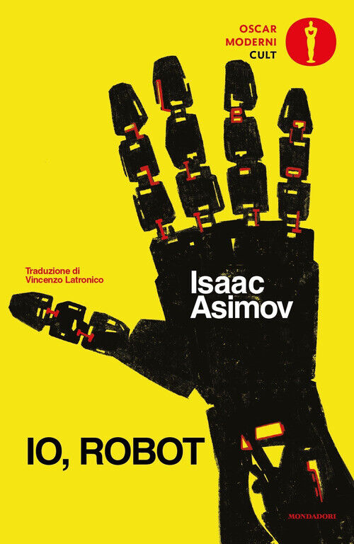 Io, Robot Isaac Asimov Mondadori 2021