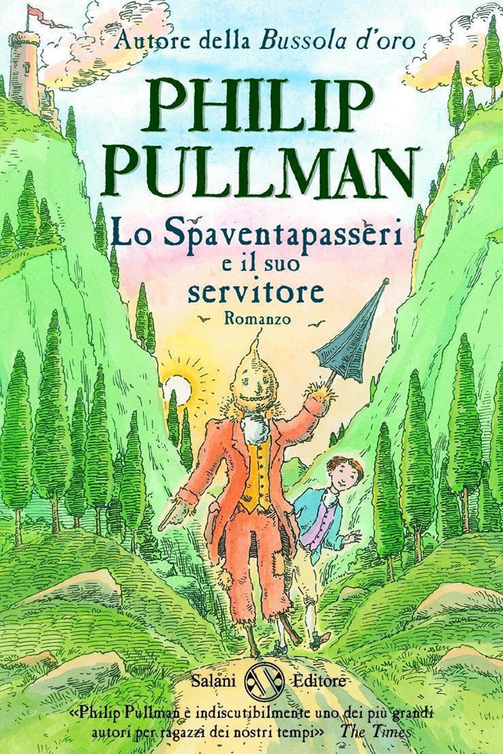 Lo spaventapasseri e il suo servitore - Pullman Philip