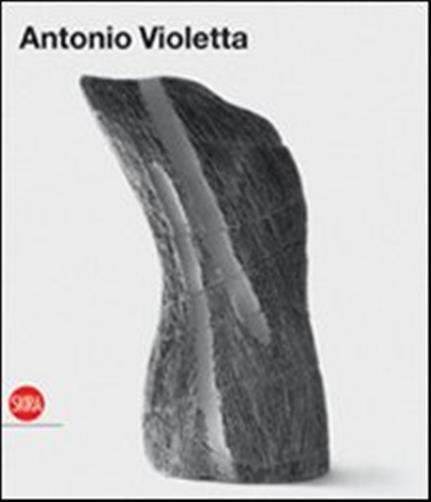 Antonio Violetta. Ediz. illustrata - Fiz Alberto
