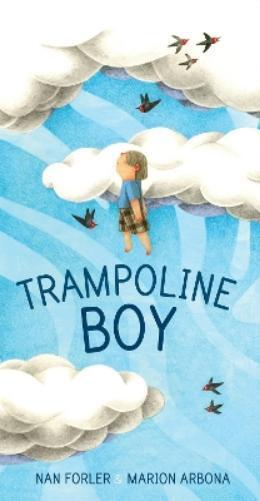Nan Forler Trampoline Boy (Copertina rigida)