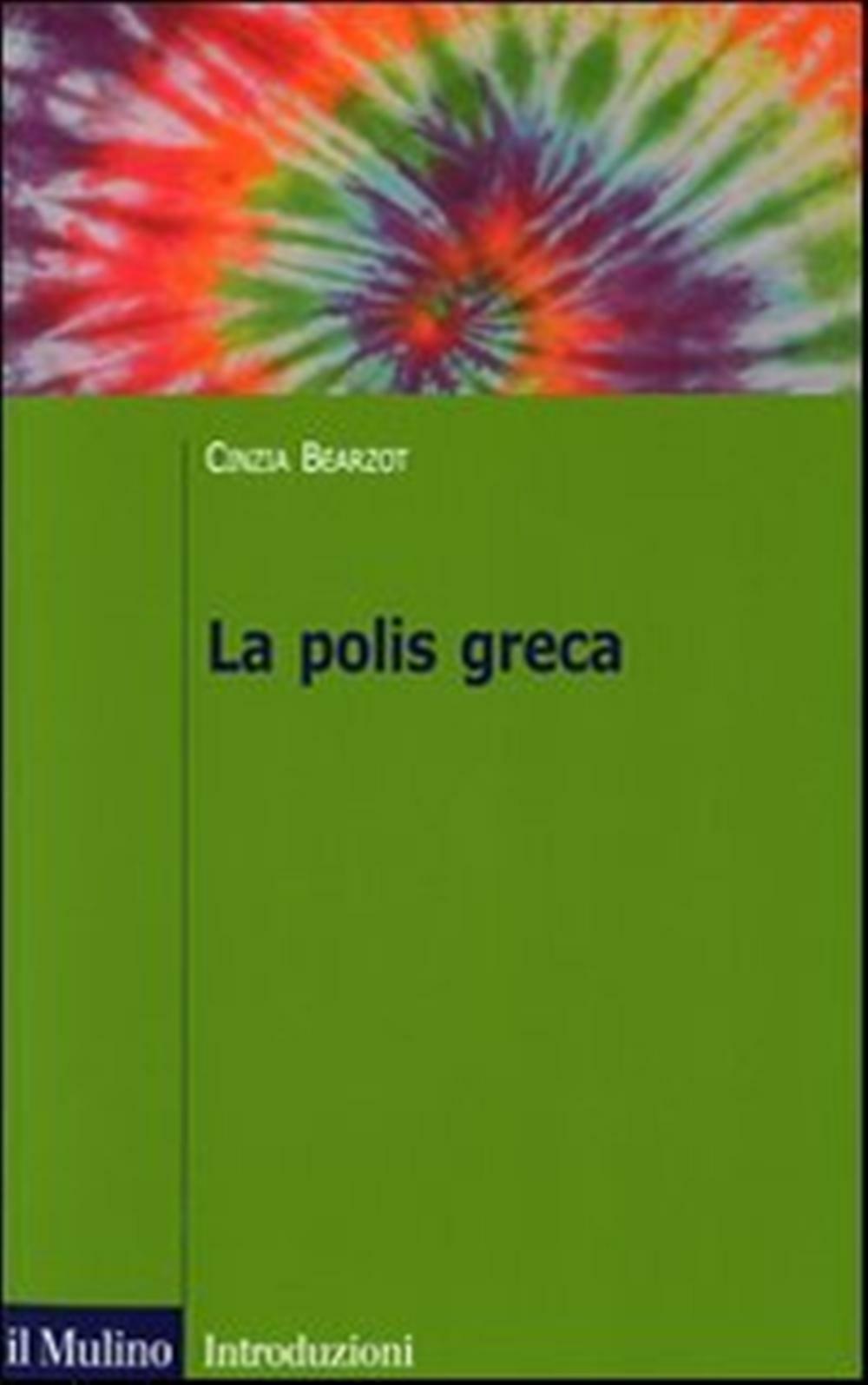 La polis greca - Bearzot Cinzia