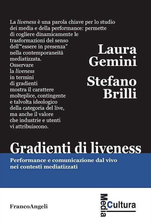 GRADIENTI DI LIVENESS  - GEMINI LAURA, BRILLI STEFANO - Franco Angeli