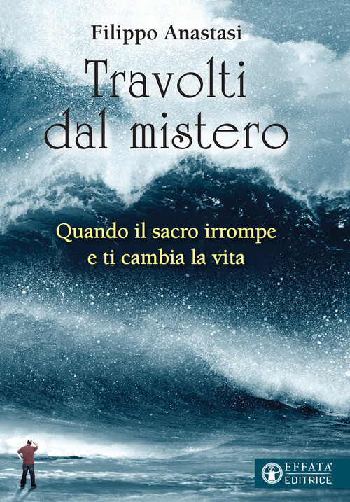 TRAVOLTI DAL MISTERO ANASTASI FILIPPO
