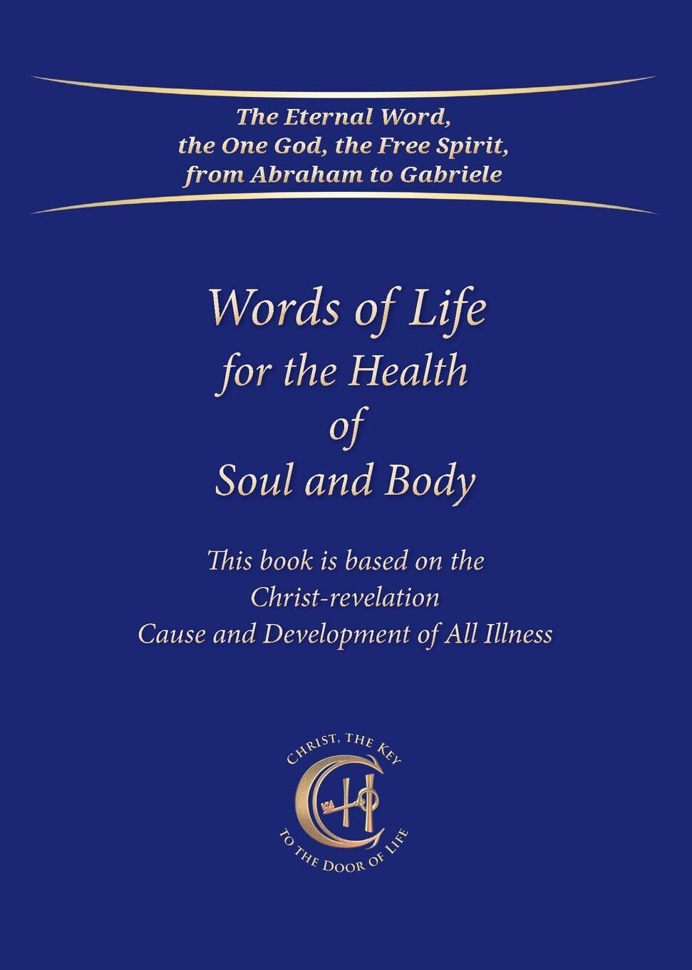 9783964463111 Words of life for the health of soul and body: Thi...f All Illness