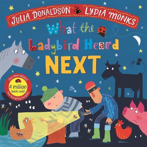 Julia Donaldson What the Ladybird Heard Next (Tascabile) What the Ladybird Heard
