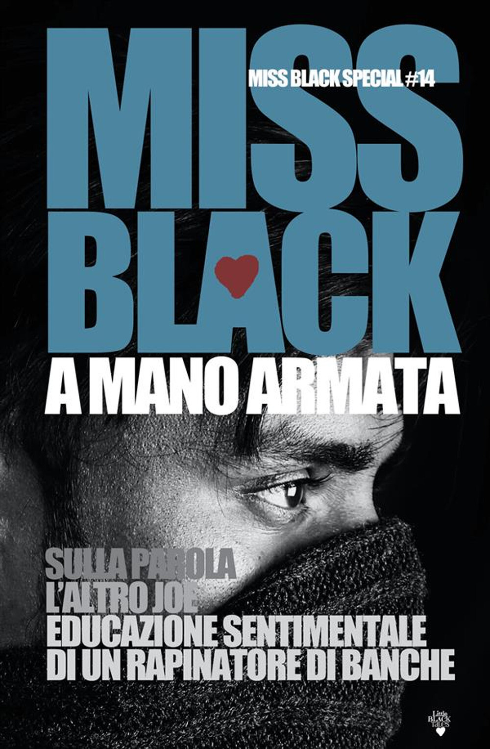 6796533 3305553 Libri Black Miss - A Mano Armata. Sulla Parola-L'altro Joe-Educa