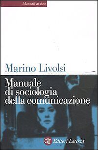 9788842097761 Manuale Di Sociologia Della Comunicazione - Livolsi