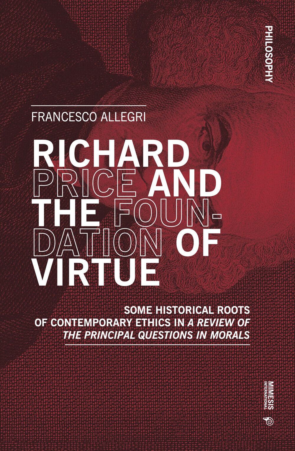 Richard Price and the foundation of virtue. Some historical roots of conte...