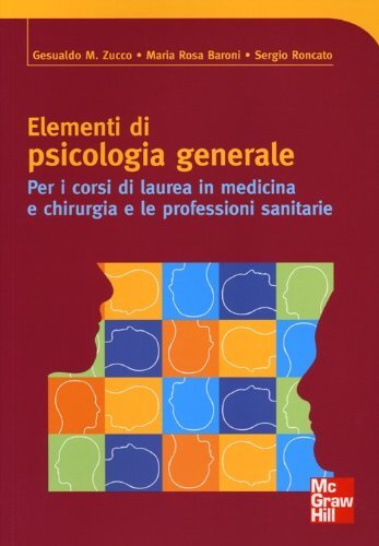 9788838667572 Elementi di psicologia generale - Gesualdo Zucco,M. Rosa Baroni,Se