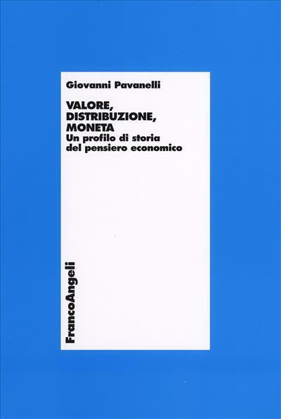 9788846432025 Valore, distribuzione, moneta - Giovanni Pavanelli
