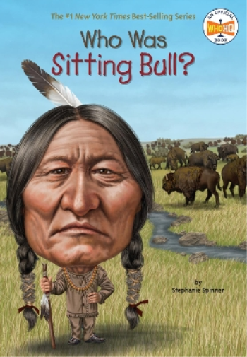 Stephanie Spinner Who Was Sitting Bull? (Tascabile) Who Was?