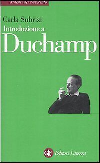 Introduzione a Duchamp - [Gius. Laterza & Figli]