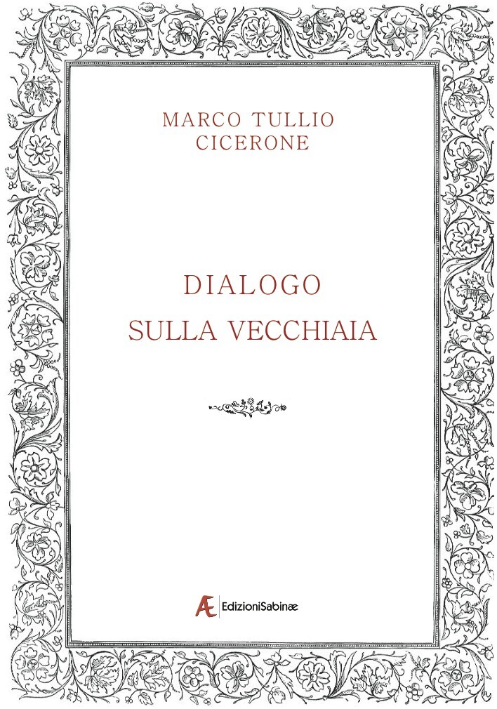 Dialogo sulla vecchiaia di Marco Tullio Cicerone
