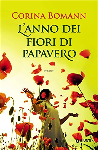 9788809824225 L'anno dei fiori di papavero - Corina Bomann