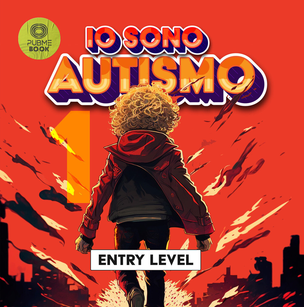 Io sono autismo. Entry Level - Incagnoli Roberto