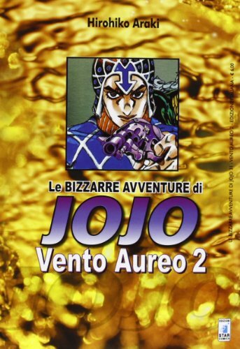 9788864203546 Vento aureo. Le bizzarre avventure di Jojo: 2 - Hirohiko Araki,E.
