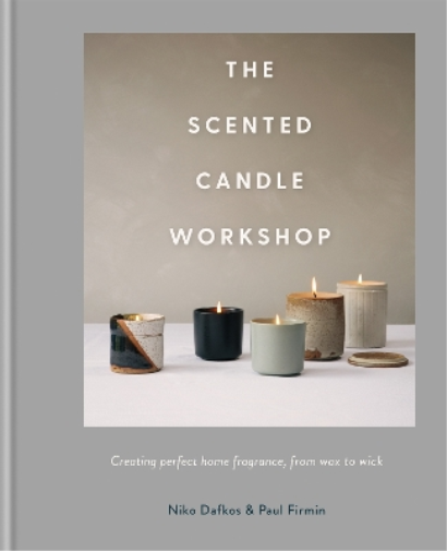 Niko Dafkos Paul Firmin The Scented Candle Workshop (Copertina rigida)