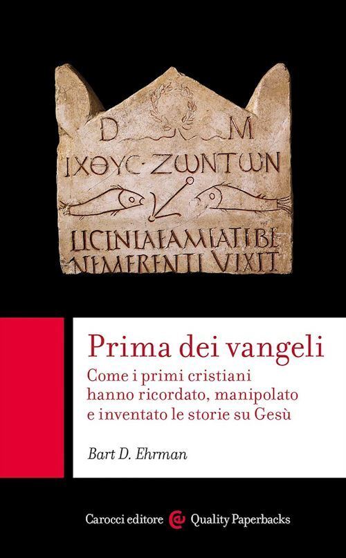 PRIMA DEI VANGELI  - EHRMAN BART D. - Carocci