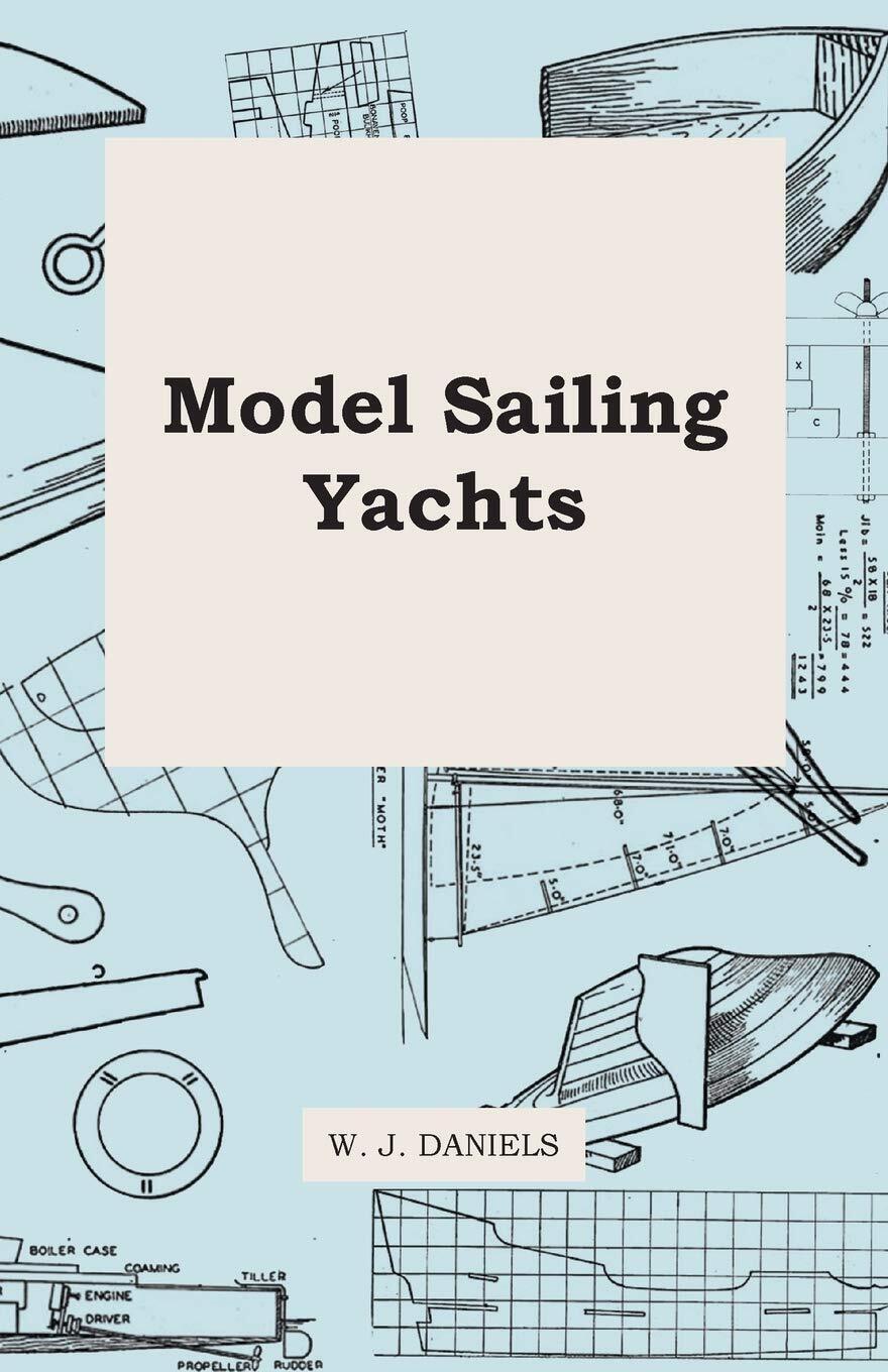 9781446517383 Model Sailing Yachts - W. J. Daniels