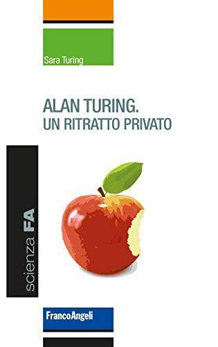 9788891779991 Alan Turing. Un ritratto privato - Sara Turing
