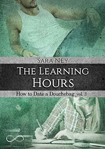 9788831980395 The learning hours. How to date a douchebag: 3 - Sara Ney