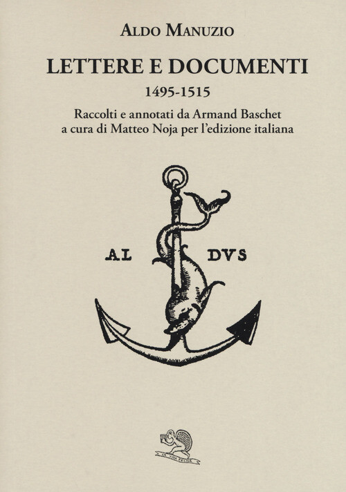 LETTERE E DOCUMENTI 1495-1515 MANUZIO ALDO