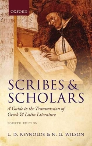 L. D. Reynolds N. G. Wilson Scribes and Scholars (Tascabile)