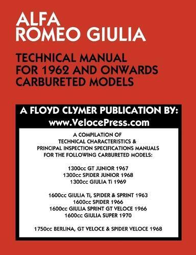 Floyd Clymer Alfa Romeo Giulia Technical Manual for 1962 and Onwards (Tascabile)