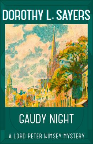 Dorothy L Sayers Gaudy Night (Tascabile) Lord Peter Wimsey Mysteries