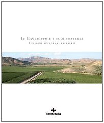 9788848123198 Il gaglioppo e i suoi fratelli. I vitigni autoctoni calabresi - TE