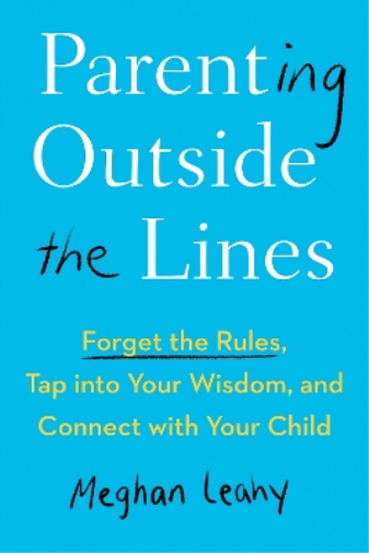 Meghan  Leahy Parenting Outside the Lines (Tascabile)