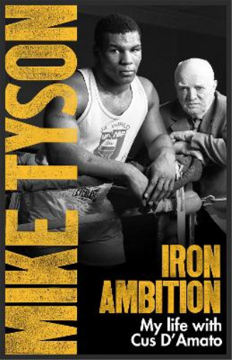 Mike Tyson Larry Sloman Iron Ambition (Tascabile)