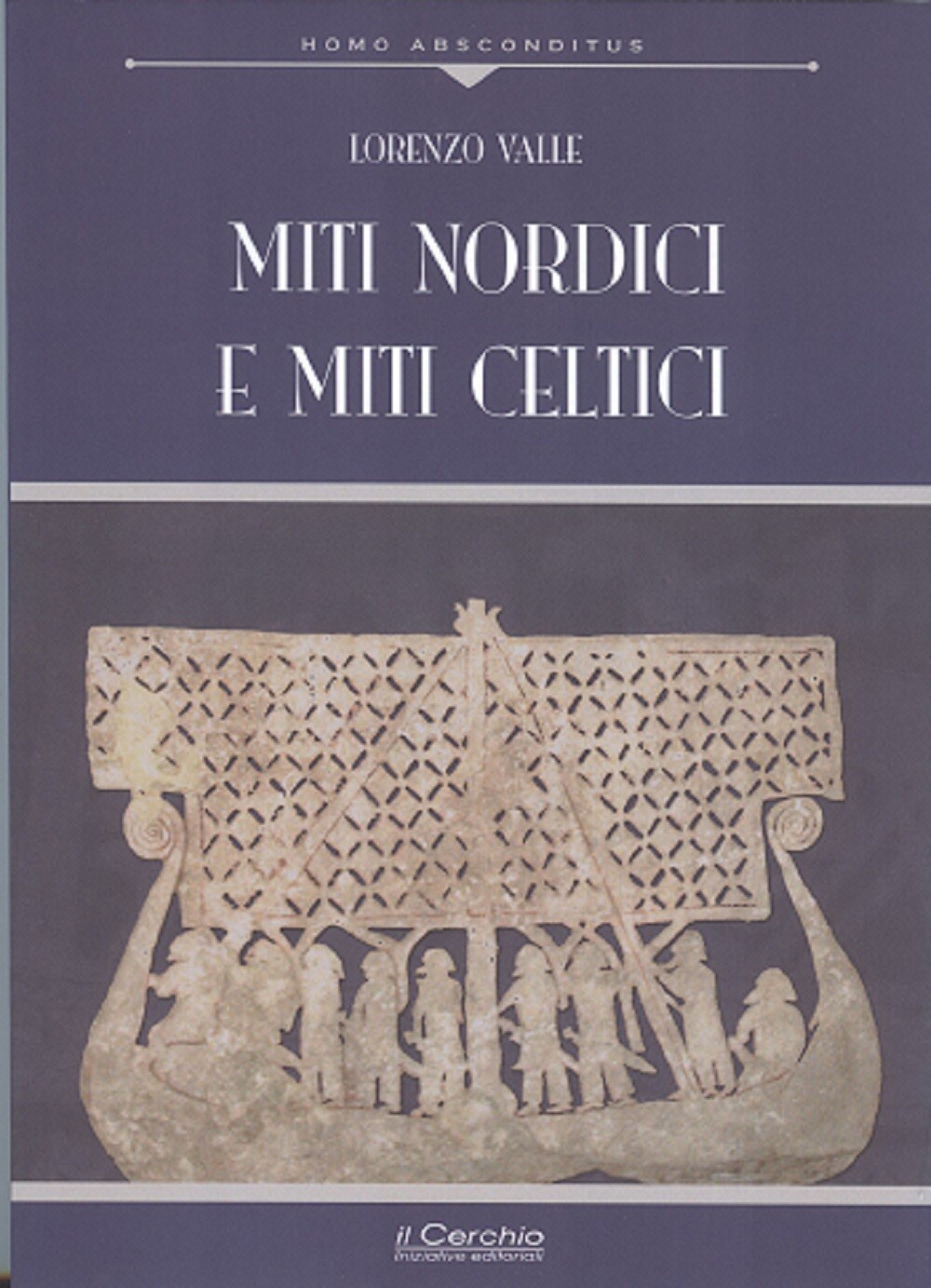 Libri Lorenzo Valle - Miti Nordici E Miti Celtici