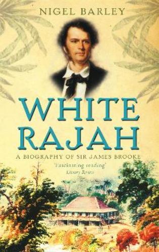 Nigel Barley White Rajah (Tascabile)