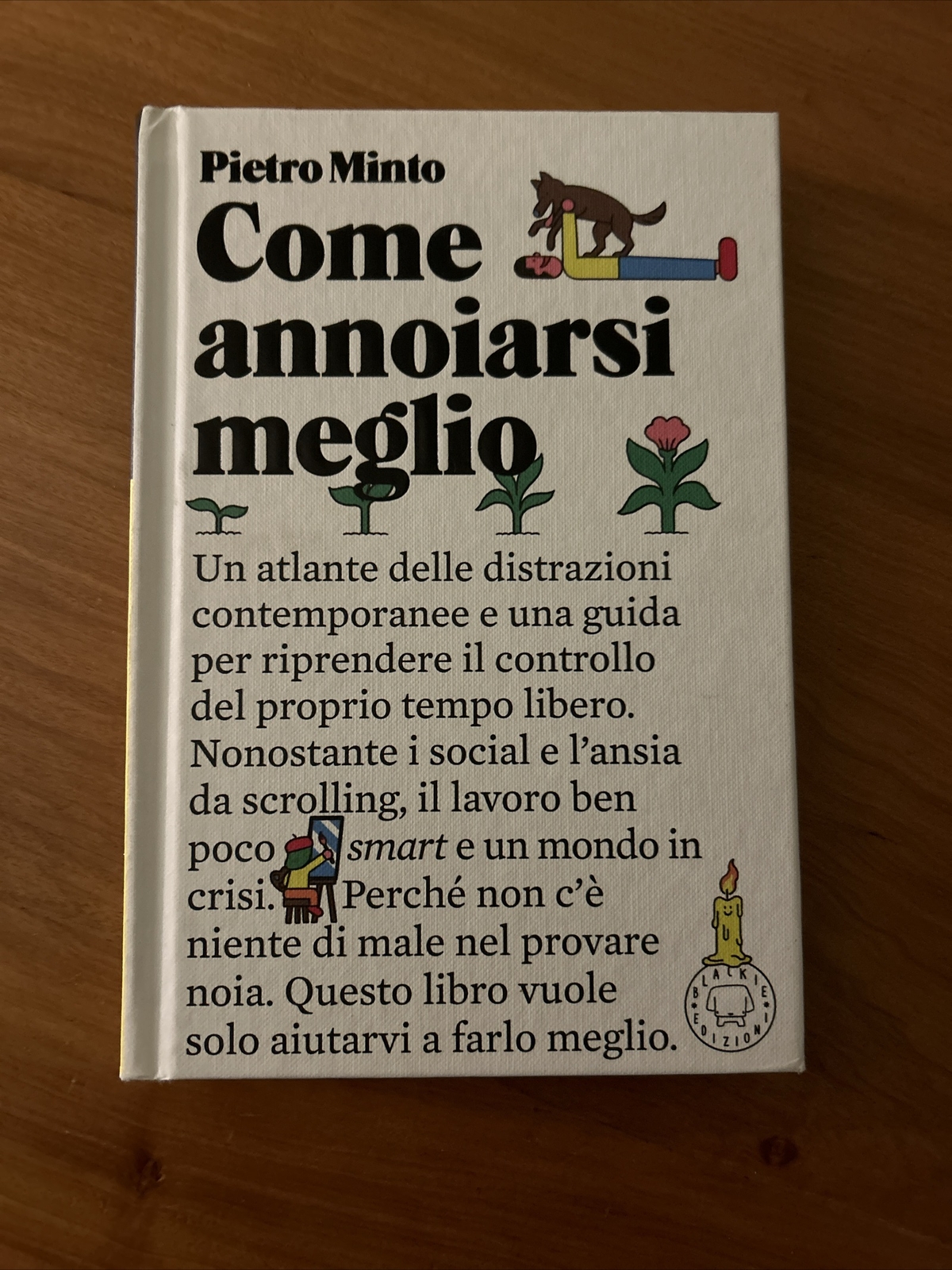 Come annoiarsi meglio di Pietro Minto. Blackie Editore 2021