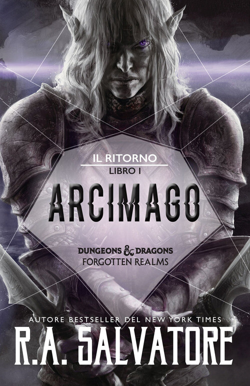 ARCIMAGO. IL RITORNO. DUNGEONS & DRAGONS. FORGOTTEN REALMS. VOL. 1 SALVATORE R.