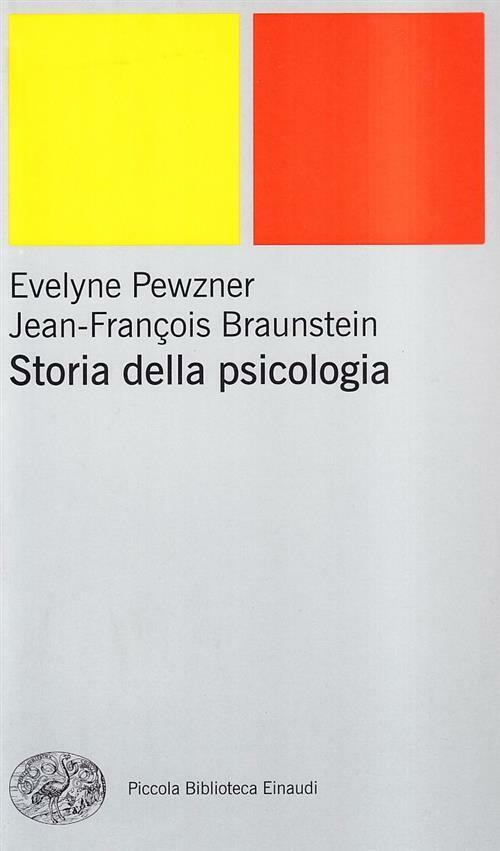 Storia Della Psicologia Evelyne Pewzner Einaudi 2001