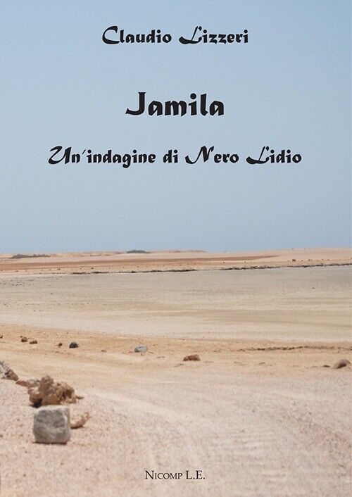 Jamila. Un'indagine di Nero Lidio - [Nicomp Laboratorio Editoriale]