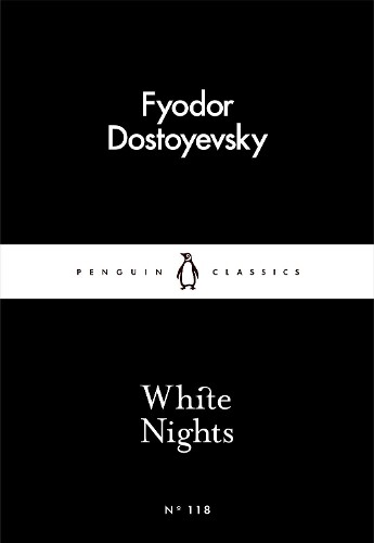 Fyodor Dostoyevsky White Nights (Tascabile) Penguin Little Black Classics
