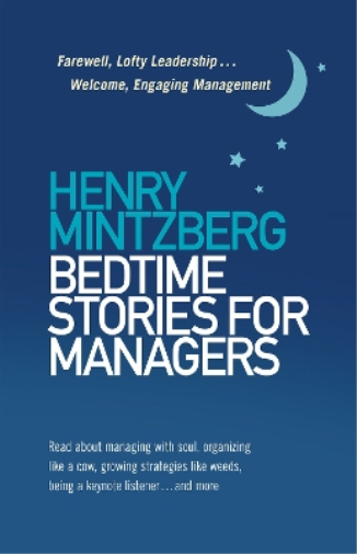 Henry Mintzberg Bedtime Stories for Managers (Tascabile)
