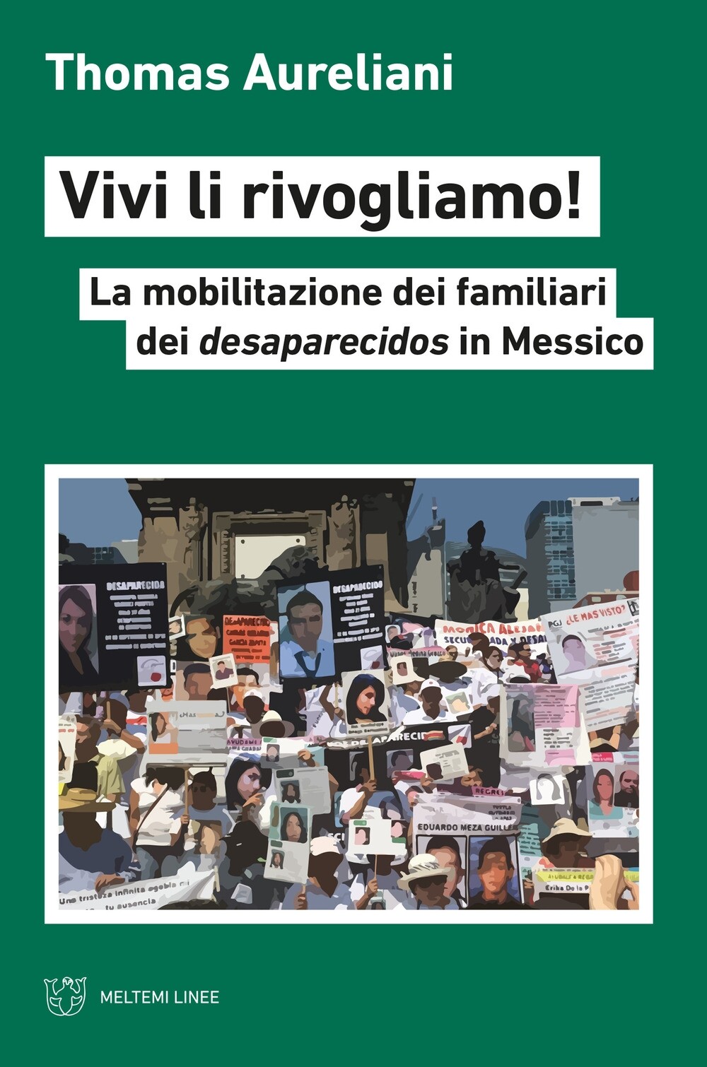 La mobilitazione dei familiari - [Meltemi Editore]