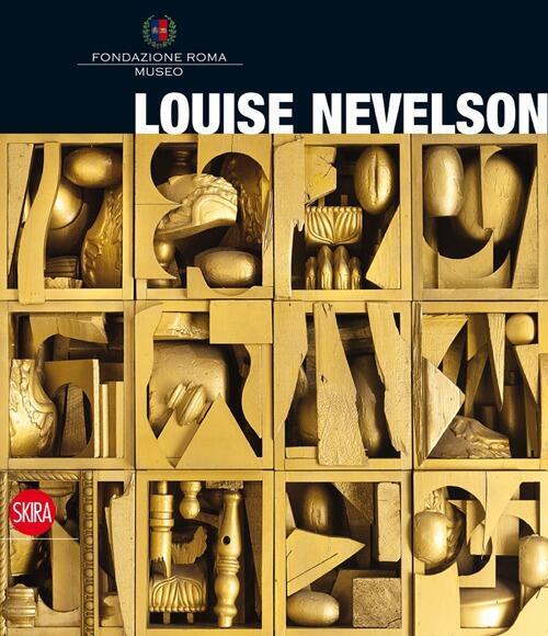 Louise Nevelson Bruno Cora Skira 2013