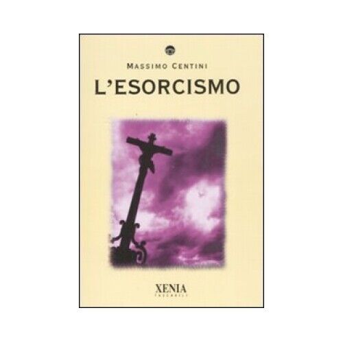 LIBRO L''ESORCISMO - MASSIMO CENTINI